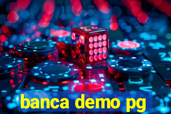 banca demo pg